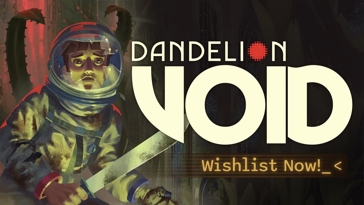 Dandelion Void - Wishlist Trailer
