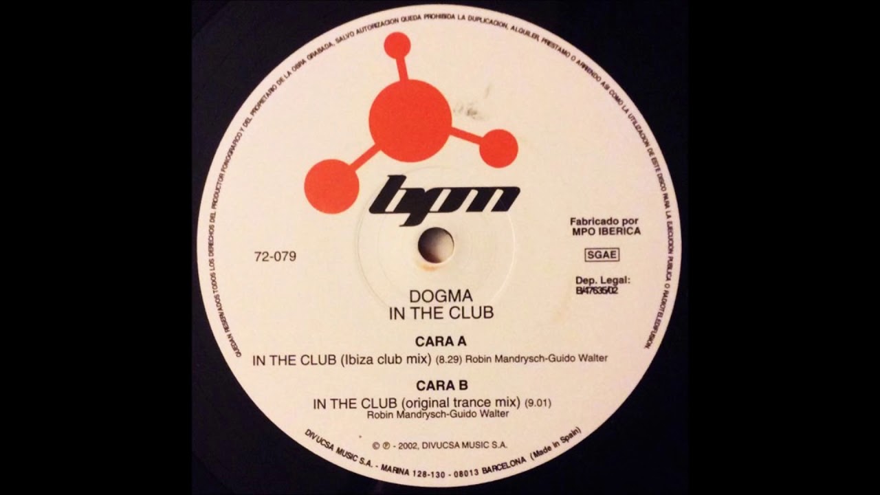 Dogma - In The Club (Ibiza Club Mix) (2002)