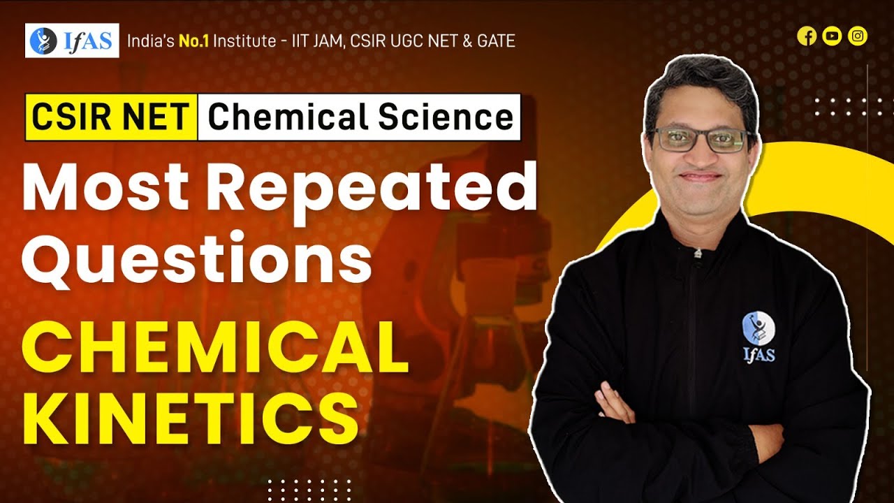 Most Repeated Questions Chemical Kinetics CSIR NET | IFAS