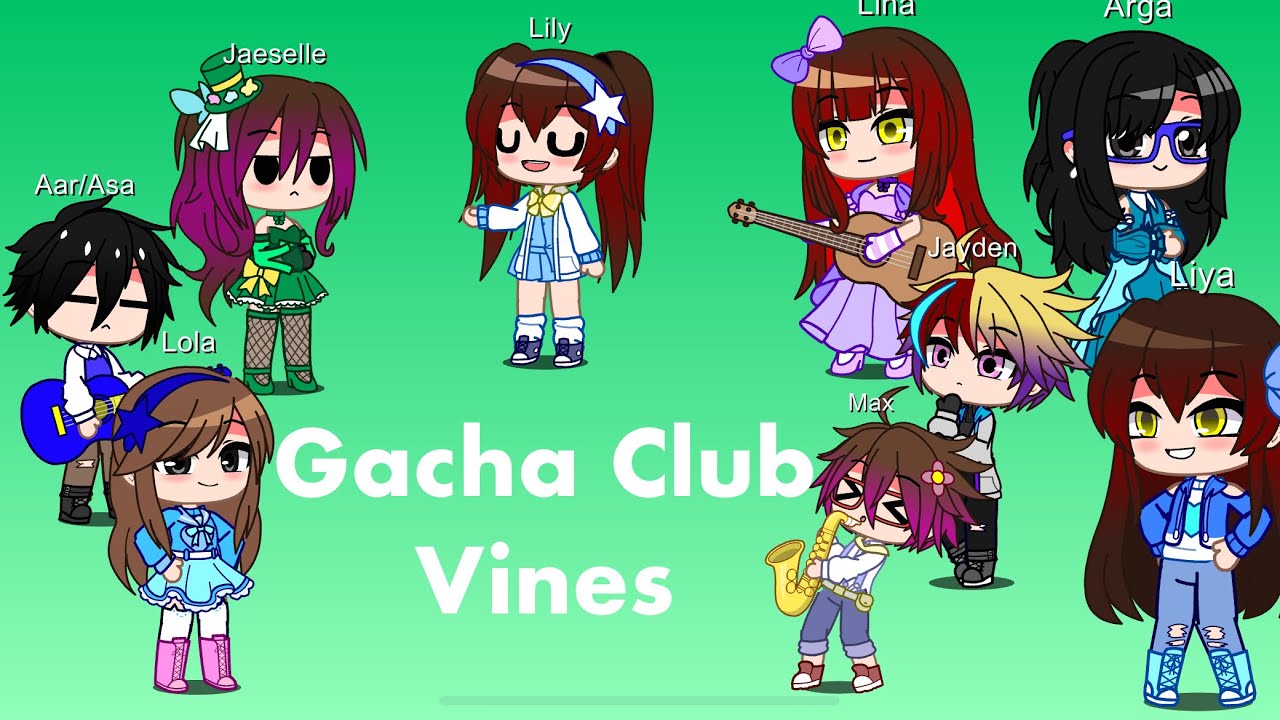 Gacha Club Vines || при участии Oc's