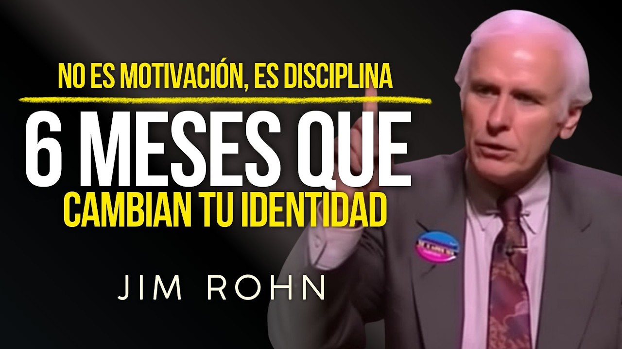 La regla de 6 meses que nadie te dice (pero cambia tu futuro) 🔥 Jim Rohn: Disciplina y Riqueza