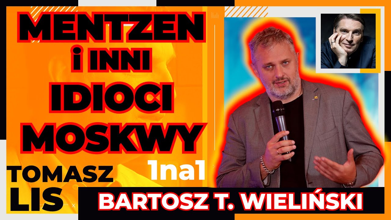 MENTZEN i inni IDIOCI Moskwy | Tomasz Lis 1na1 Bartosz T. Wieliński