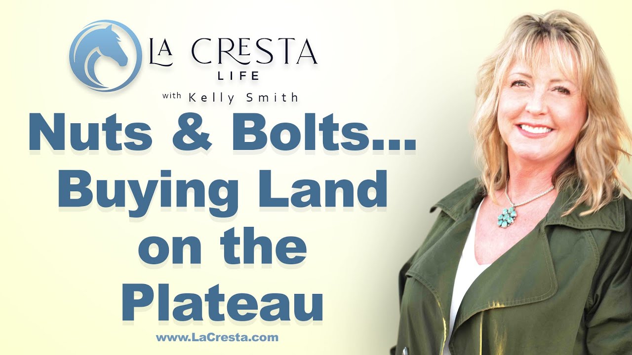 Nuts & Bolts...Buying Land on the Plateau