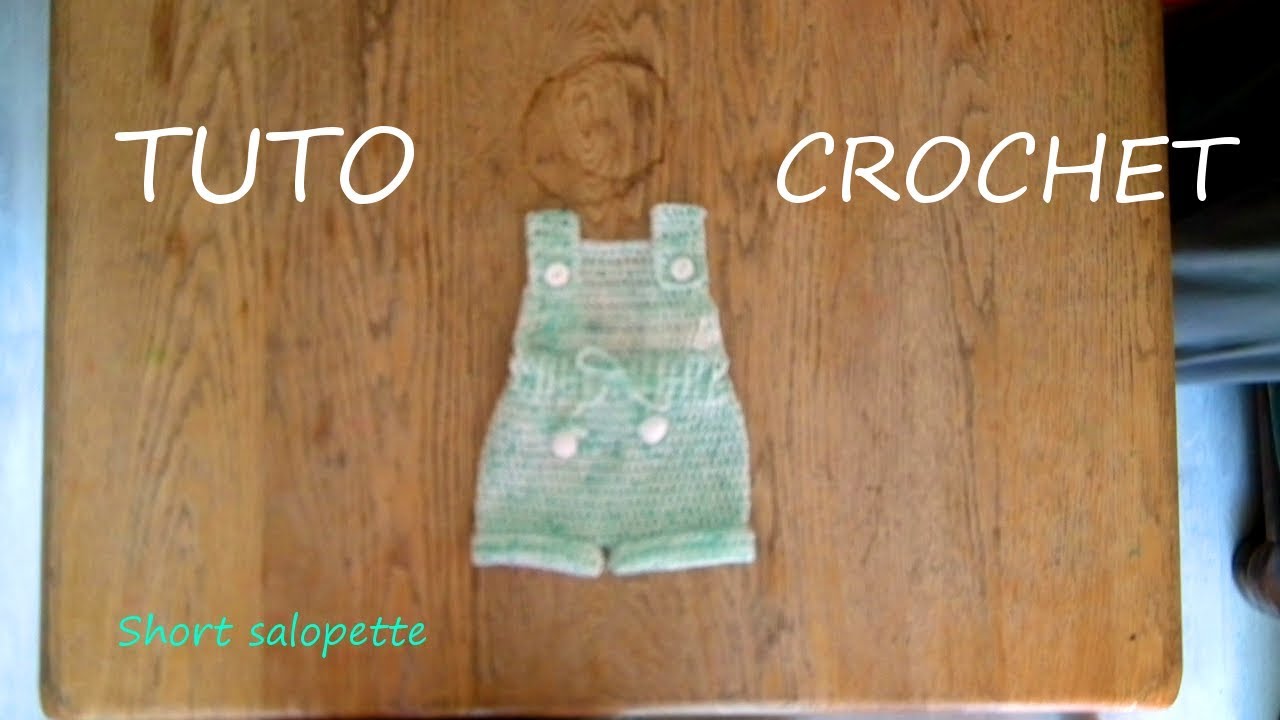 TUTO CROCHET comment faire un short salopette