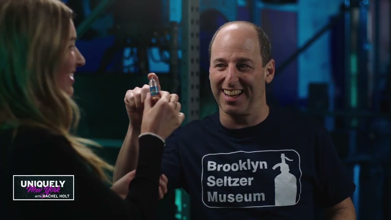 Uniquely New York with Rachel Holt  - Brooklyn Seltzer Boys and Brooklyn Seltzer Museum