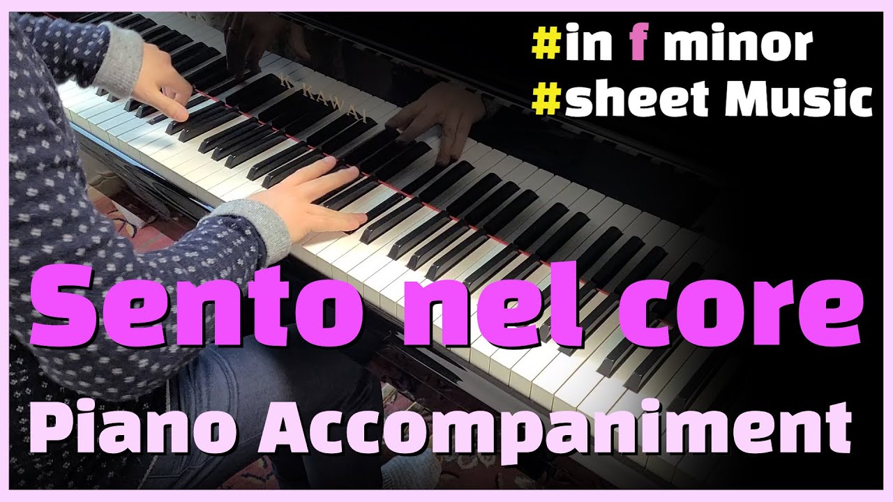 Sento nel core (Piano Accompaniment) (Karaoke) (Piano 반주)