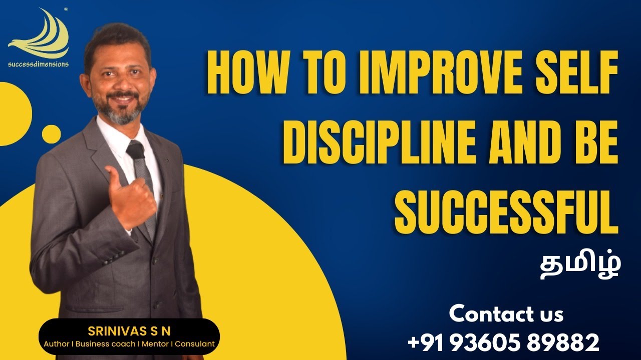 How to Improve Self Discipline and Be Successful | Tamil | Call 9360589882