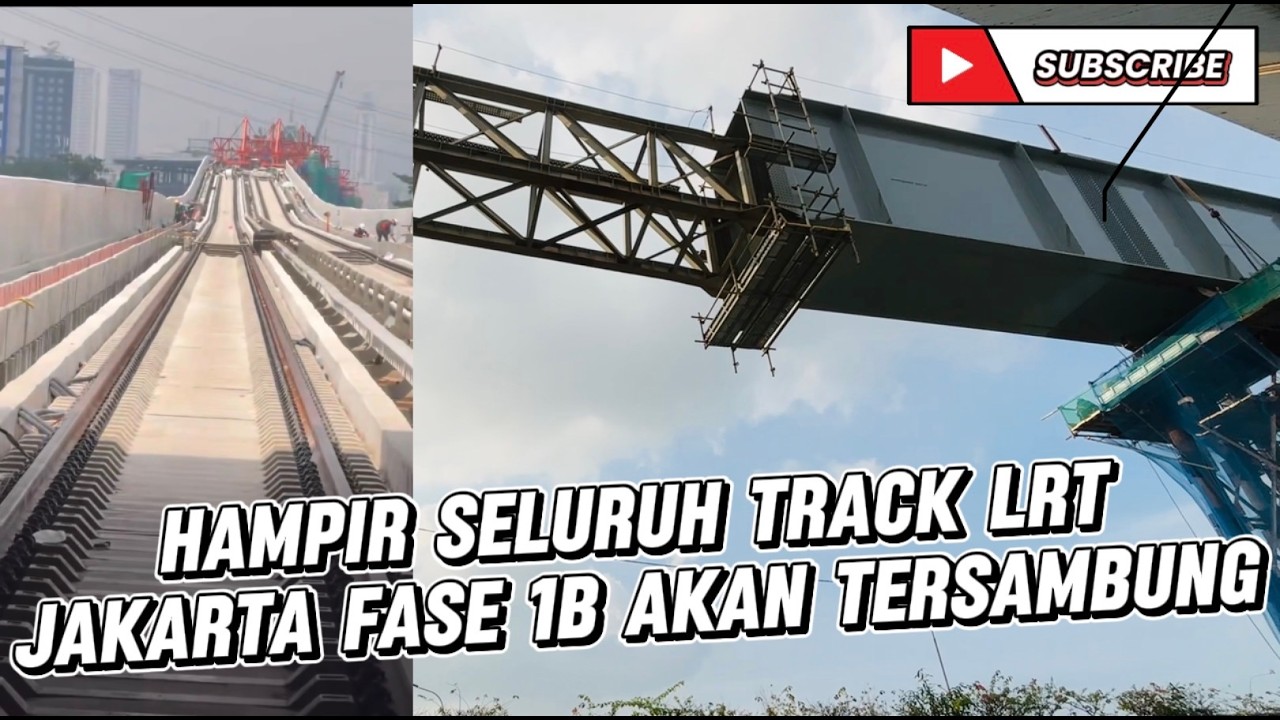 HAMPIR SELURUH TRACK LRT JAKARTA FASE 1B AKAN TERSAMBUNG HINGGA STASIUN MATRAMAN