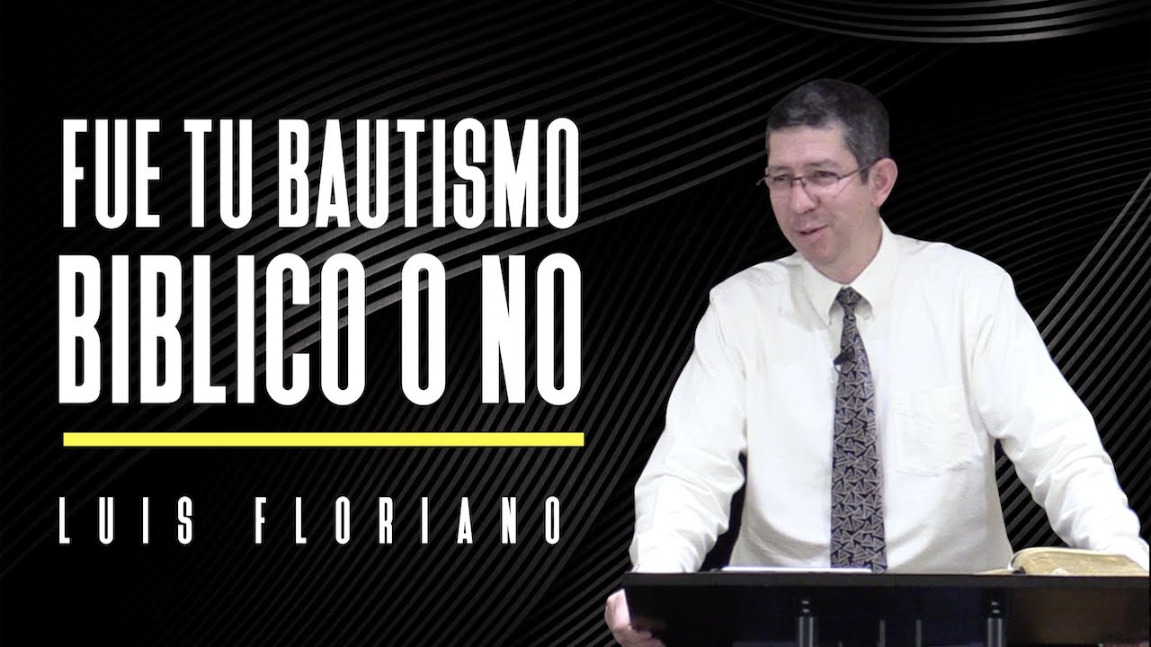 ¿Fue tu bautismo bíblico o no?
