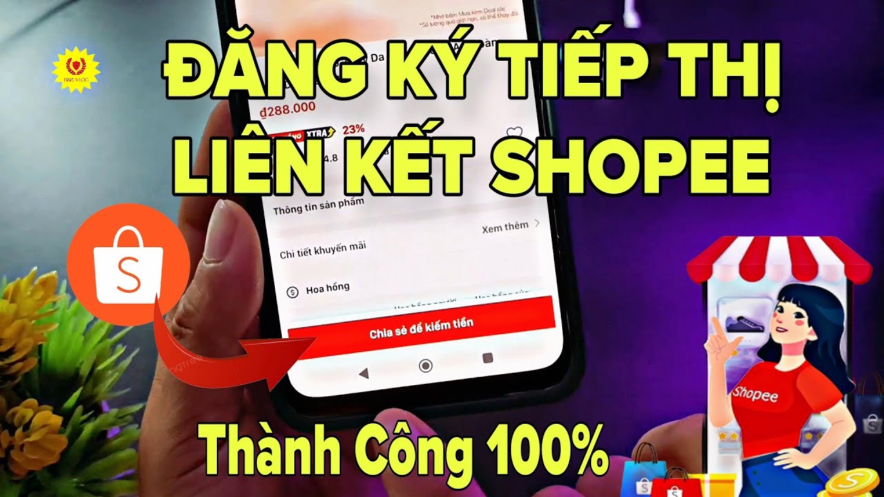 Cách Đăng Ký Tiếp Thị Liên Kết Shopee Affiliate Mới Nhất 2026 | Hướng Dẫn Làm Shopee Affiliate