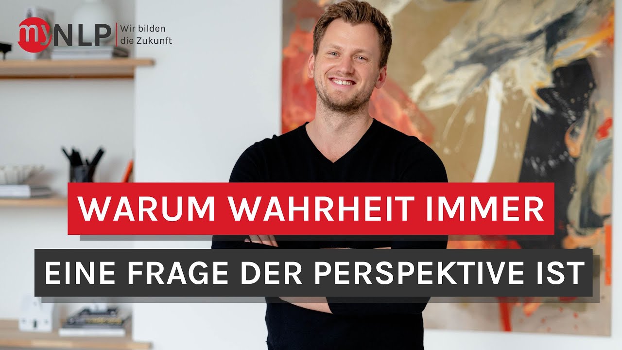 S10E15 Sprachmuster#14: Das Modell der Welt - warum Wahrheit immer eine Frage der Perspektive ist