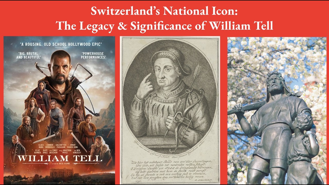 Virtual Speakers Series: Switzerland's National Icon - The Legacy & Significance of William Tell