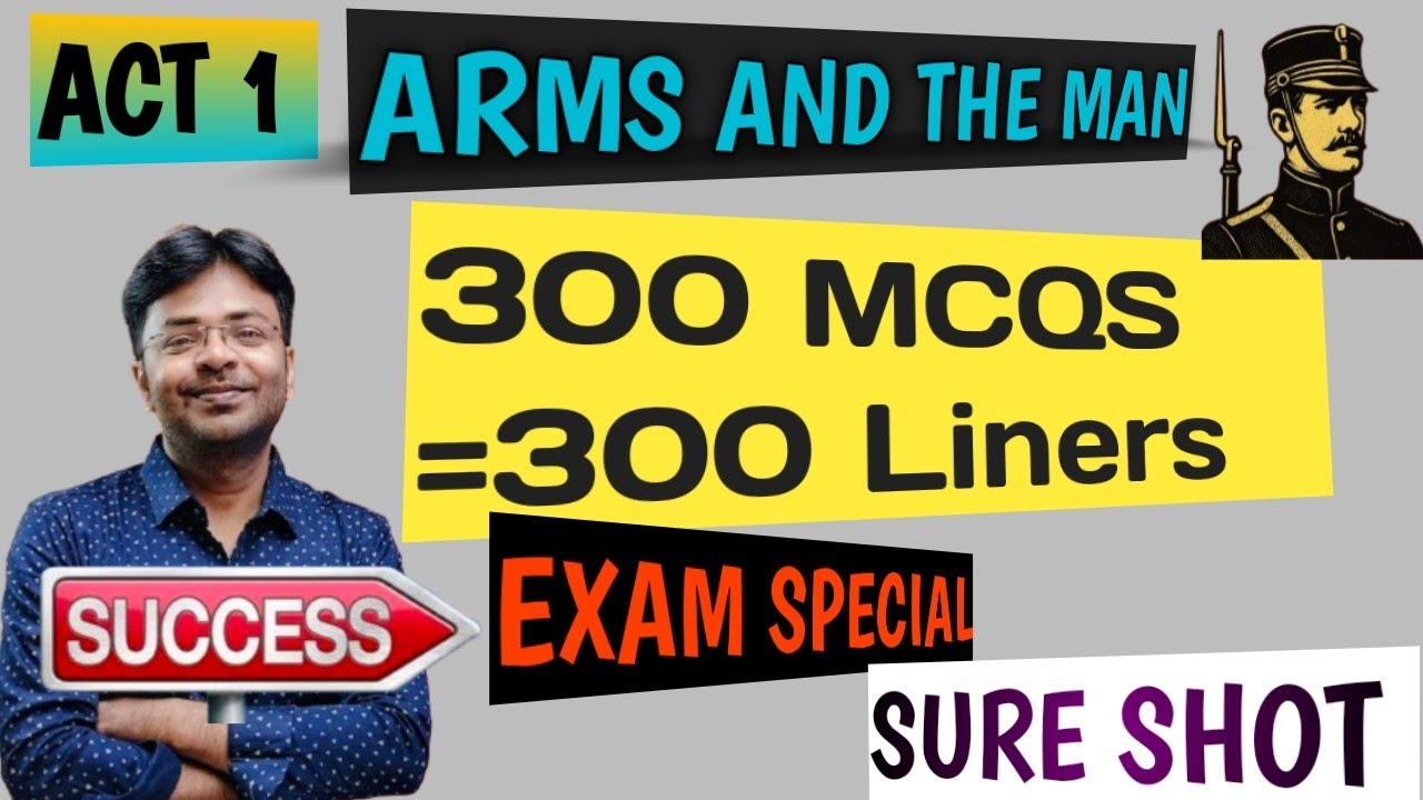 Shaw's Arms and the Man II 300 IMP MCQS-liners II ACT 1 II MOCK TEST SERIES II Most Expected in exam