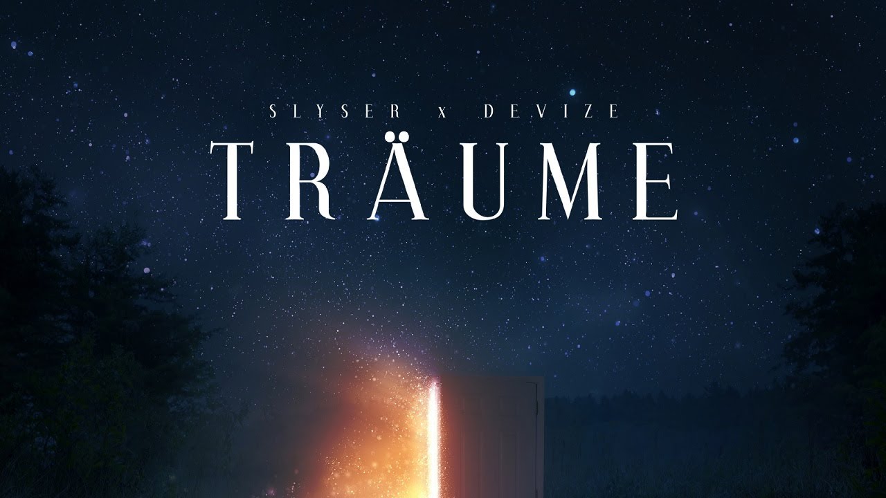 SLYSER - TRÄUME (FEAT. DEVIZE) [PROD. BY JACK CENTER]