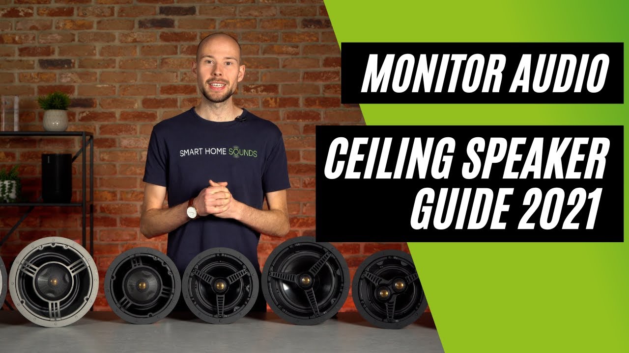 Monitor Audio Ceiling Speaker Guide: How To Choose?