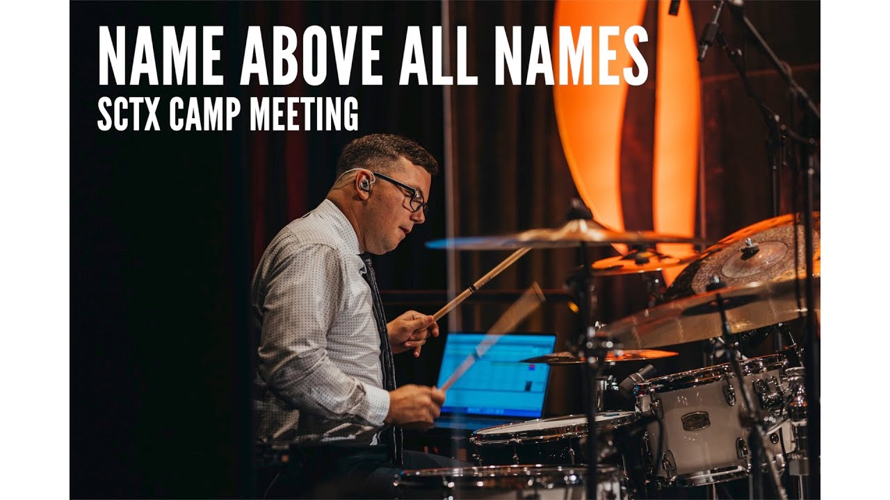 Name Above All Names // Eddie James // SCTX Camp Meeting
