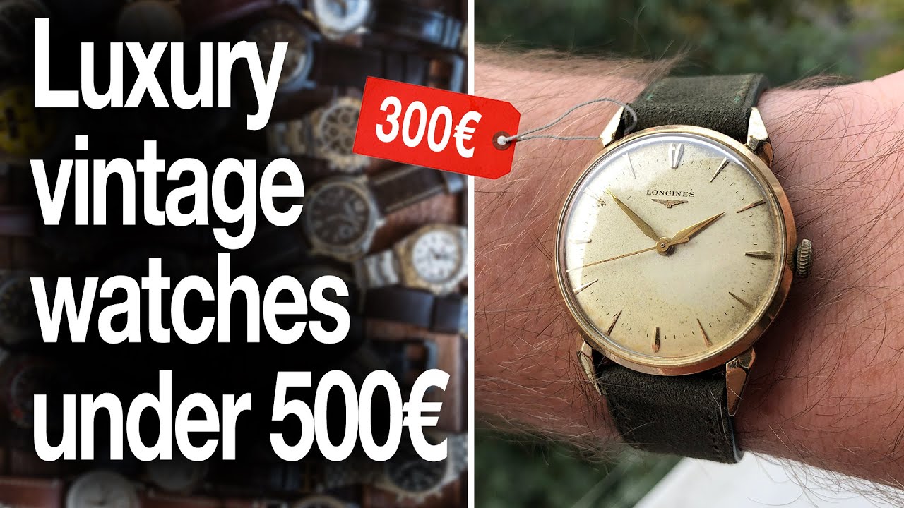 Роскошные винтажные часы до 500 евро || Если вам нужны деловые часы, ИДИТЕ ВИНТАЖ