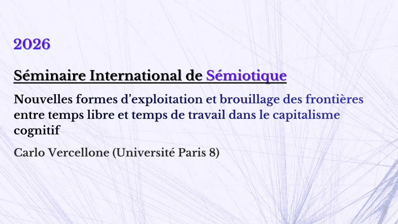 Carlo Vercellone (Université Paris 8) - Séminaire International de Sémiotique (04/02/2026)
