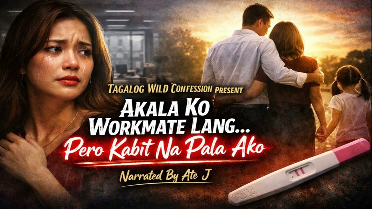 Akala Ko Workmate Lang… Pero Kabit Na Pala Ako | Tagalog Wild Confession | Narrated by Ate J
