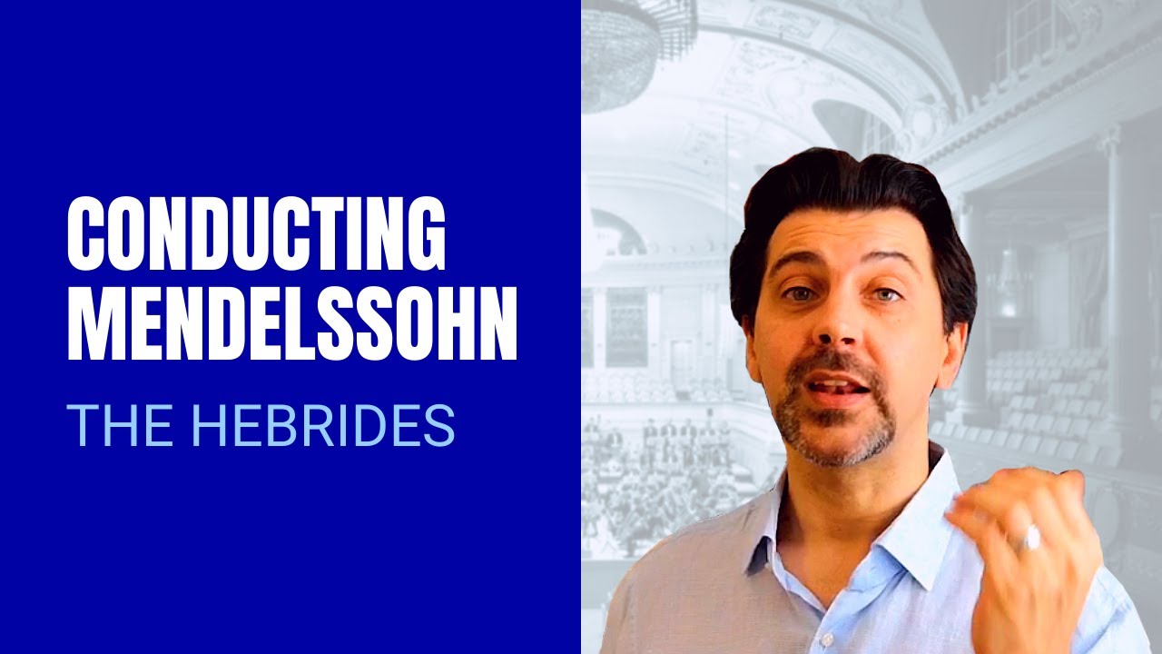 Mendelssohn Hebrides Overture [conductor's analysis]