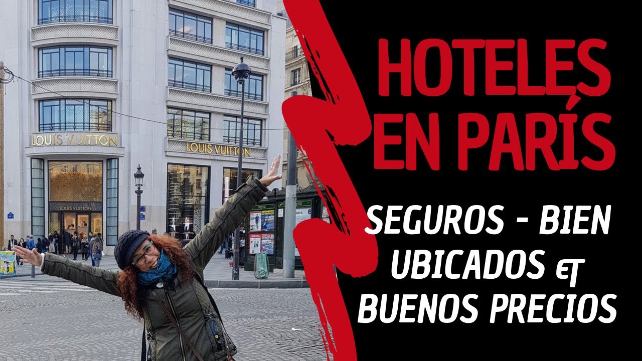 #Hotelesparisseguros 5 Hoteles en París Seguros - Bien Ubicados & Buenos Precios