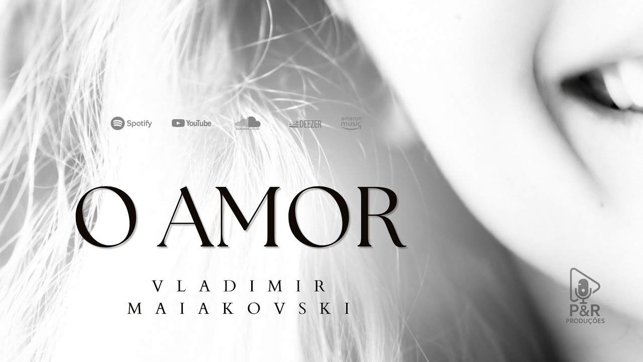 O Amor | Um poema de Vladimir Maiakovski
