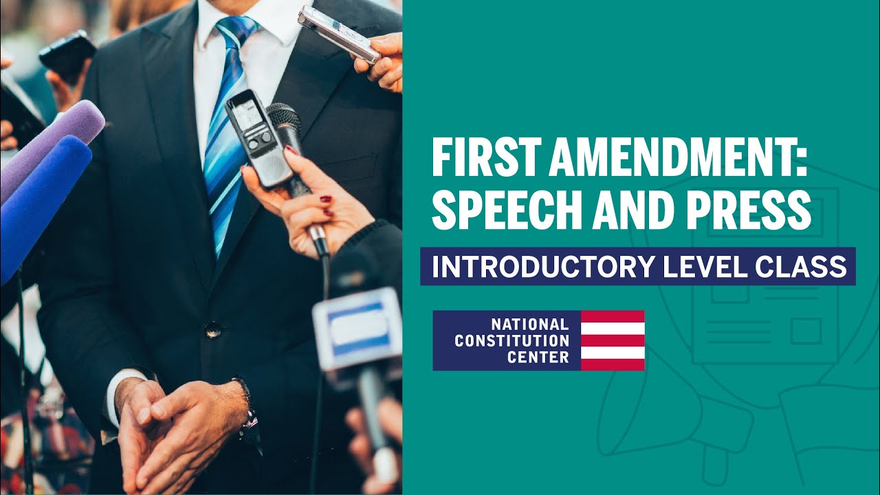 First Amendment: Speech and Press (Introductory Level)