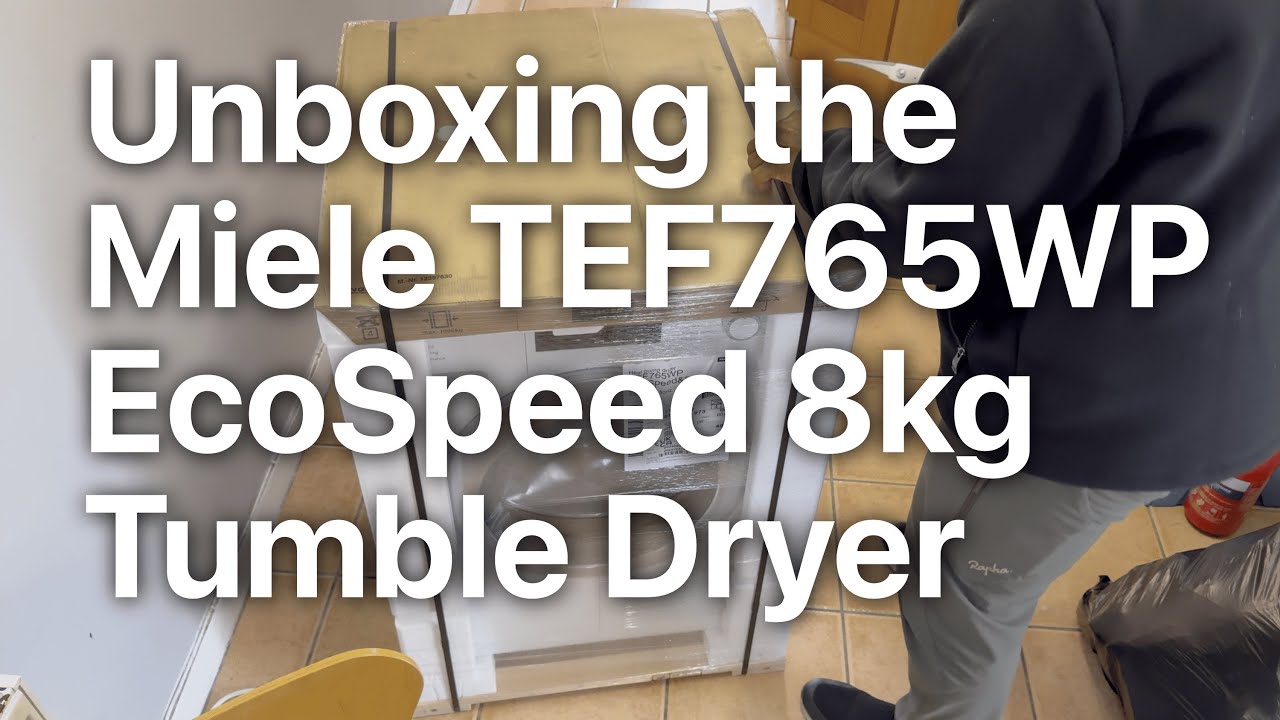 Unboxing: Miele TEF765WP EcoSpeed 8kg Heat Pump Tumble Dryer
