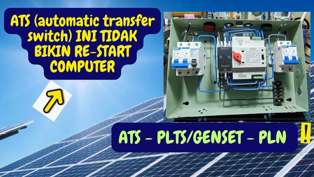 Perpindahan Listrik PLTS ke PLN TV TIDAK KEDIP ATS Automatic Transfer Switch