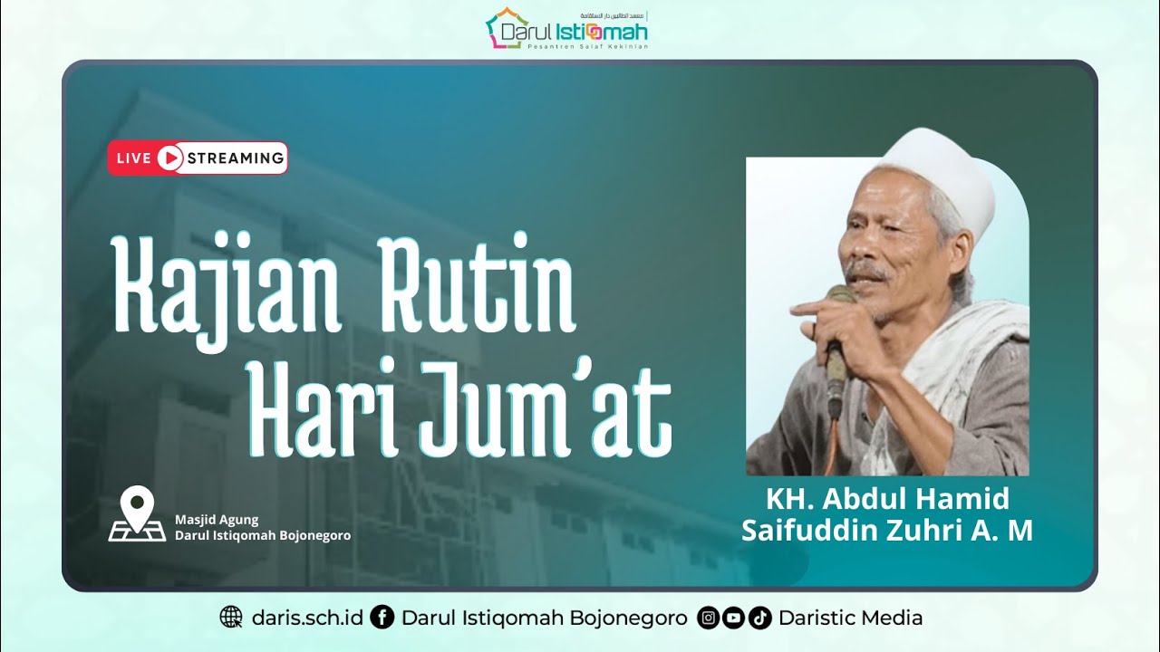 🔴Kajian Rutin Jum'at | Surah Al A'raf Ayat 177 | KH. Abdul Hamid Saifuddin Zuhri A.M
