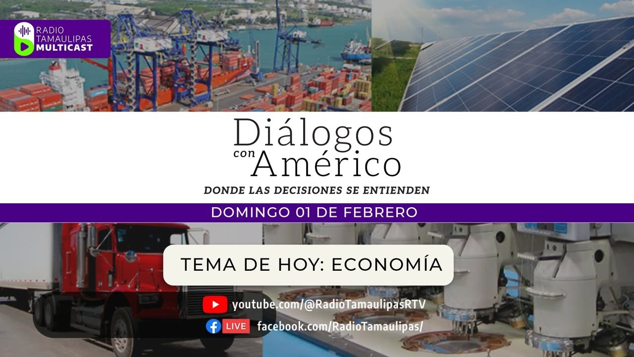 Radio Tamaulipas Multicast te presenta Diálogos con Américo