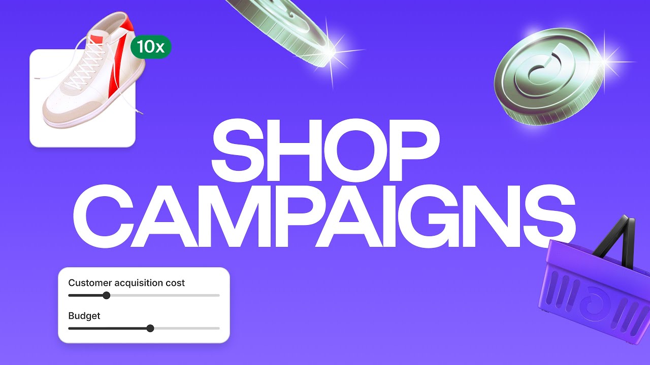 Acquire customers at a controlled cost with Shop Campaigns