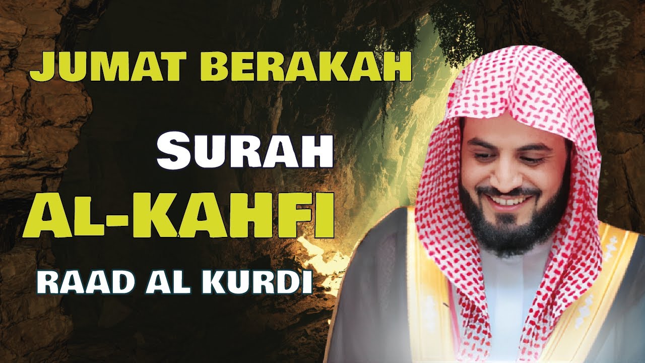 📢📢 LIVE Surah Al-Kahfi dengan Suara Merdu – Syekh Raad Al Kurdi