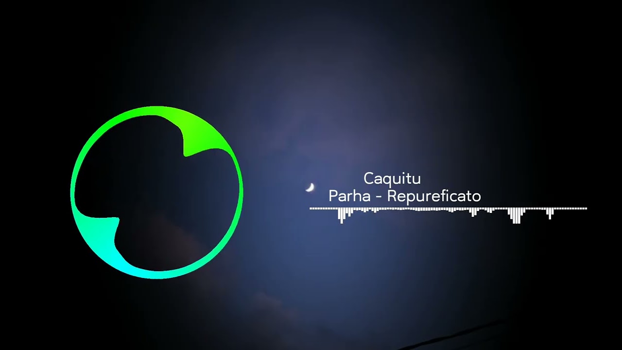 Parha-Repureficato (Caquitu)