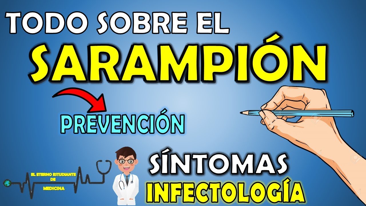 SARAMPIÓN en Niños y en Adultos: SÍNTOMAS Y TRATAMIENTO, ETIOLOGÍA, TRANSMISIÓN,COMPLICACIONES👨🏻‍⚕️📝