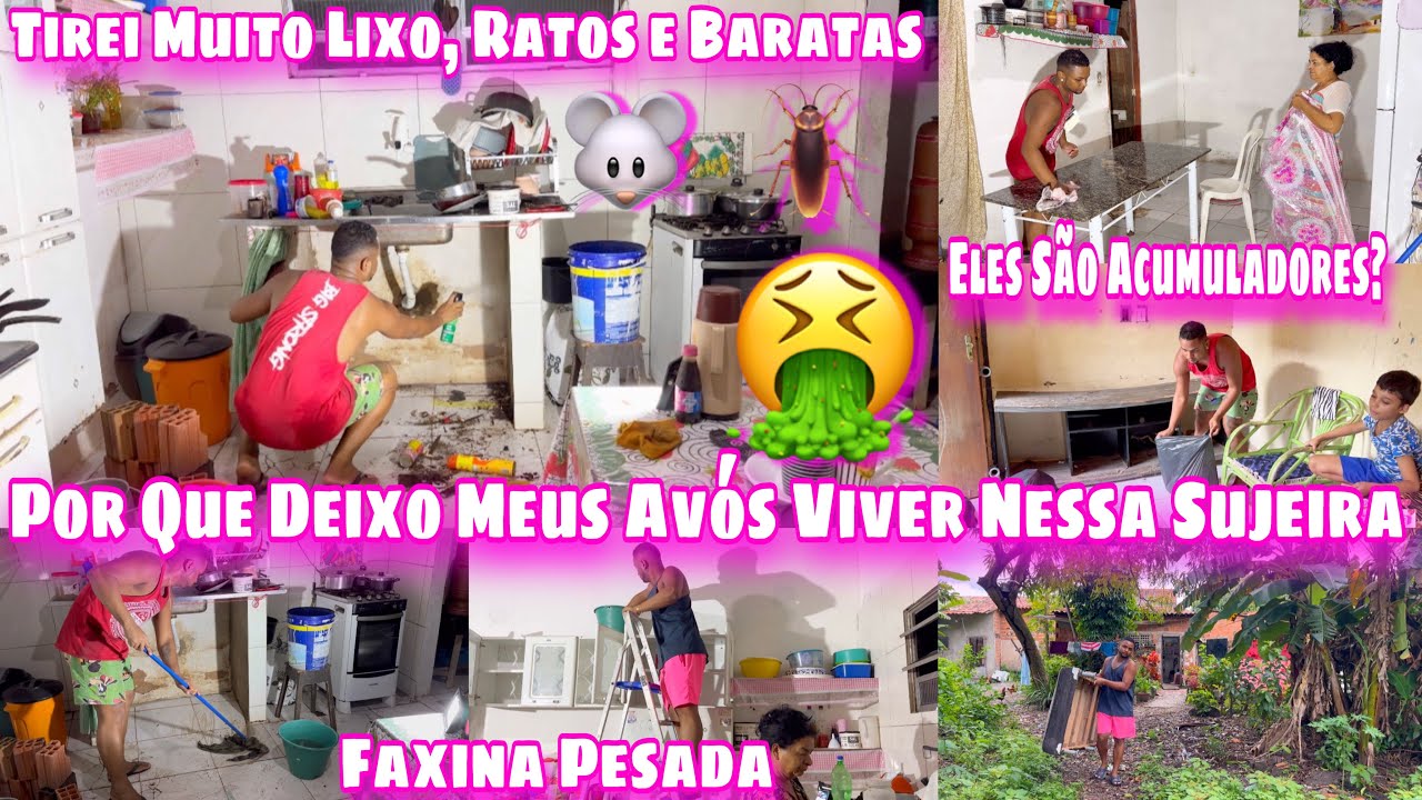 DEIXO MEUS AVÓS VIVER NESSE LIXEIRO?ELES SÃO ACUMULADORES/MUITA SUJEIRA/RATO E BARATAS/FAXINA PESADA