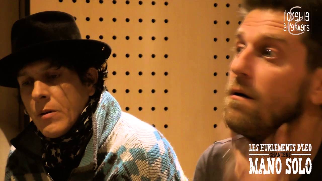 Interview / Les Hurlements d'Léo chantent Mano Solo / 3-12-2015