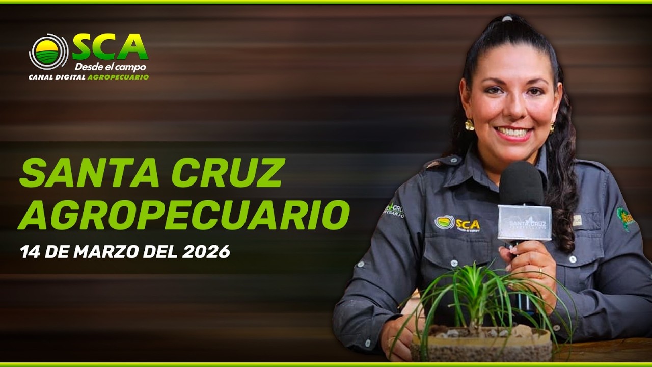 SANTA CRUZ AGROPECUARIO 14 DE MARZO DEL 2026