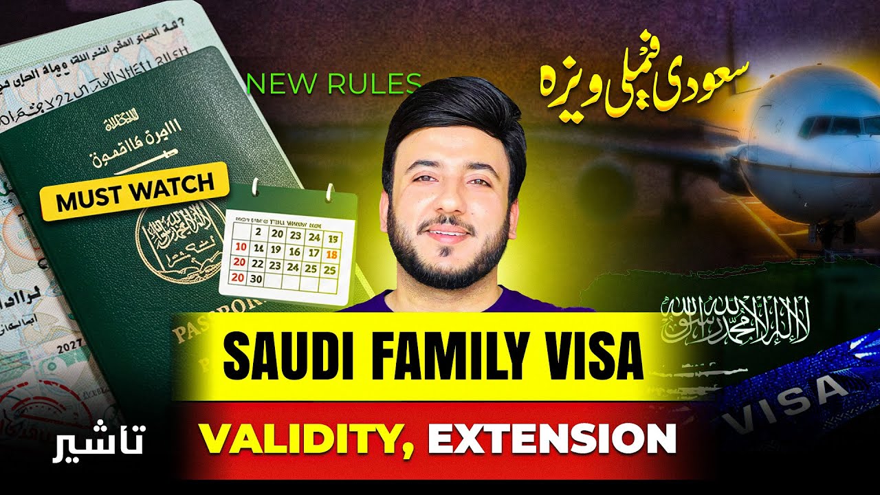 Saudi Family Visit Visa &ndash; Validity, Extension & Travel Rules Explained