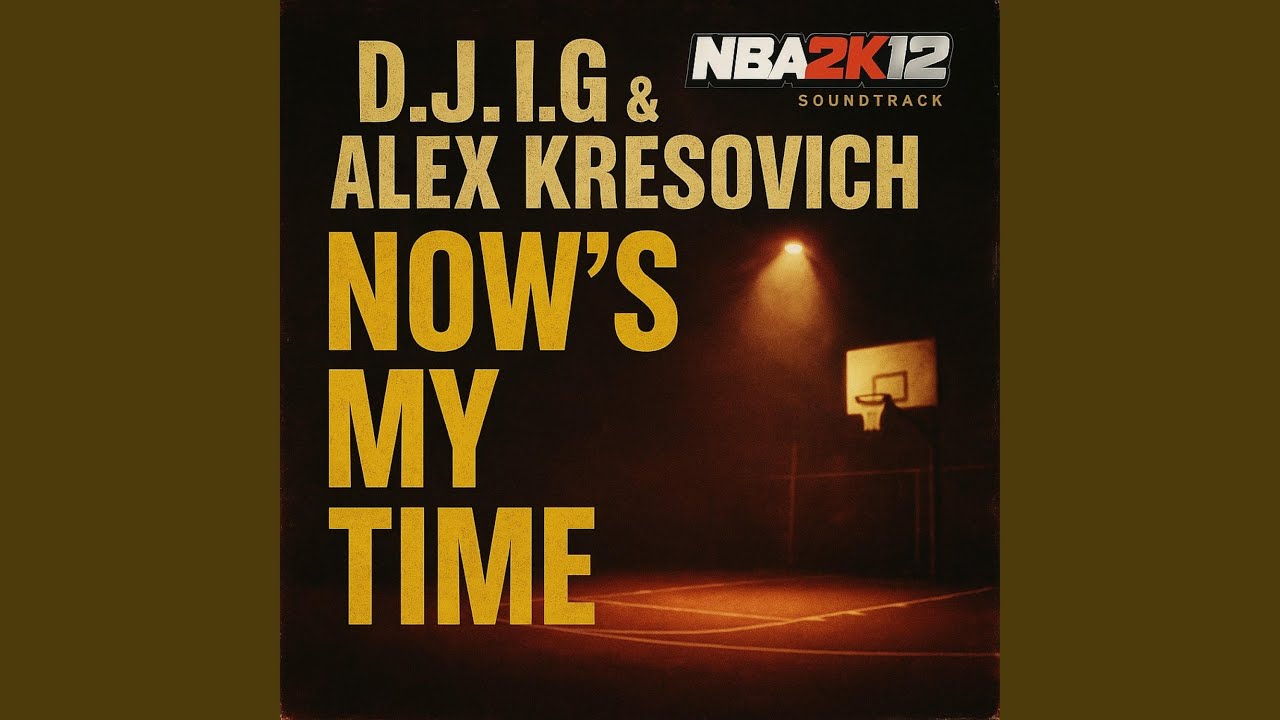 Now's My Time (NBA 2K12 Main Theme) (feat. Elizabeth Elidades)