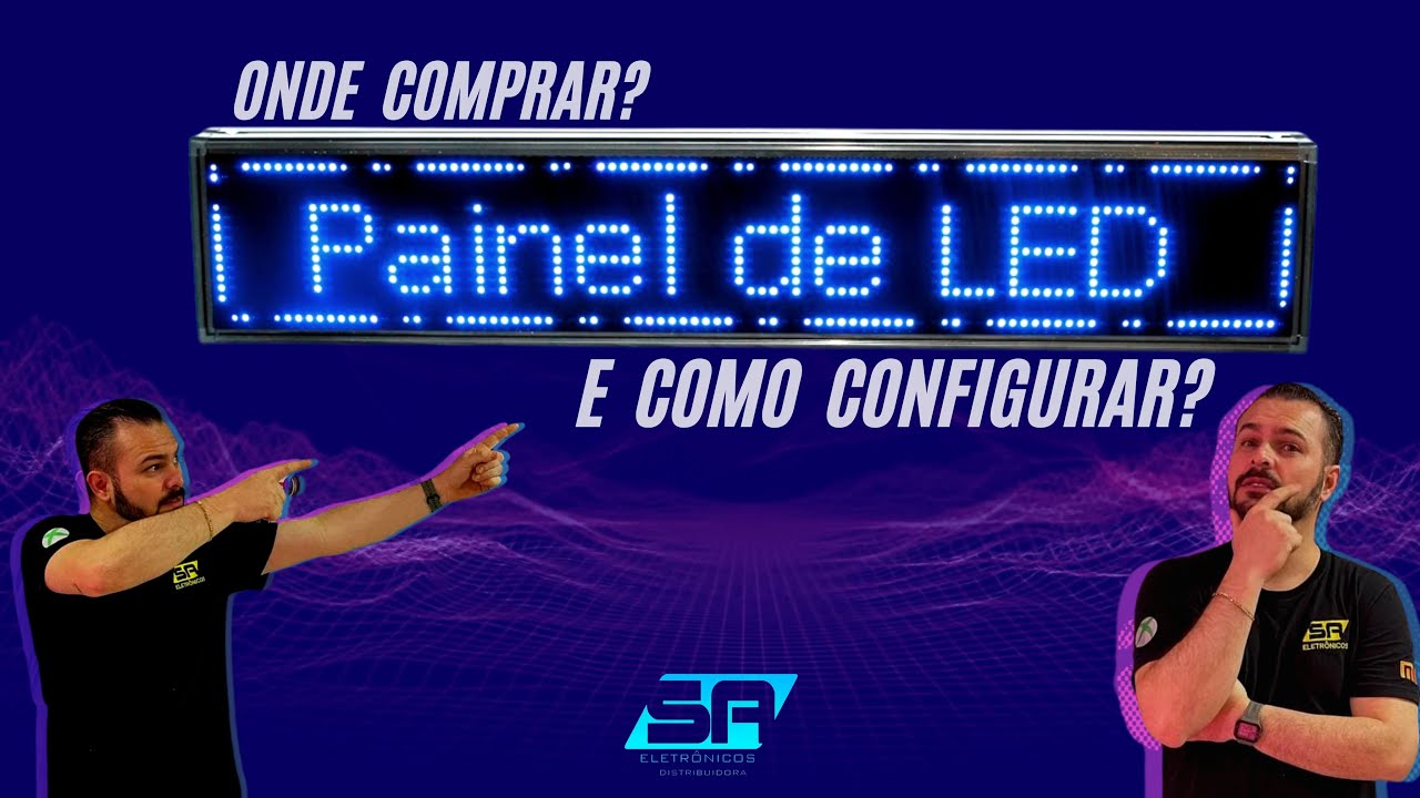 Painel de Led ( Como configurar passo a passo )