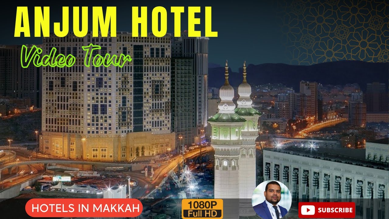 Anjum Hotel Makkah | Video Tour & Room Review