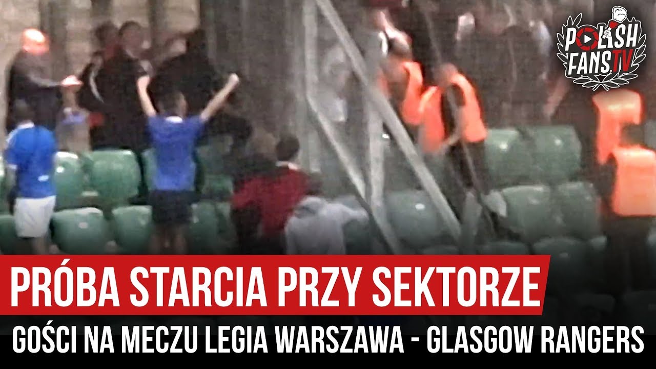 Pr&oacute;ba starcia przy sektorze gości na meczu Legia Warszawa - Glasgow Rangers (22.08.2019 r.)