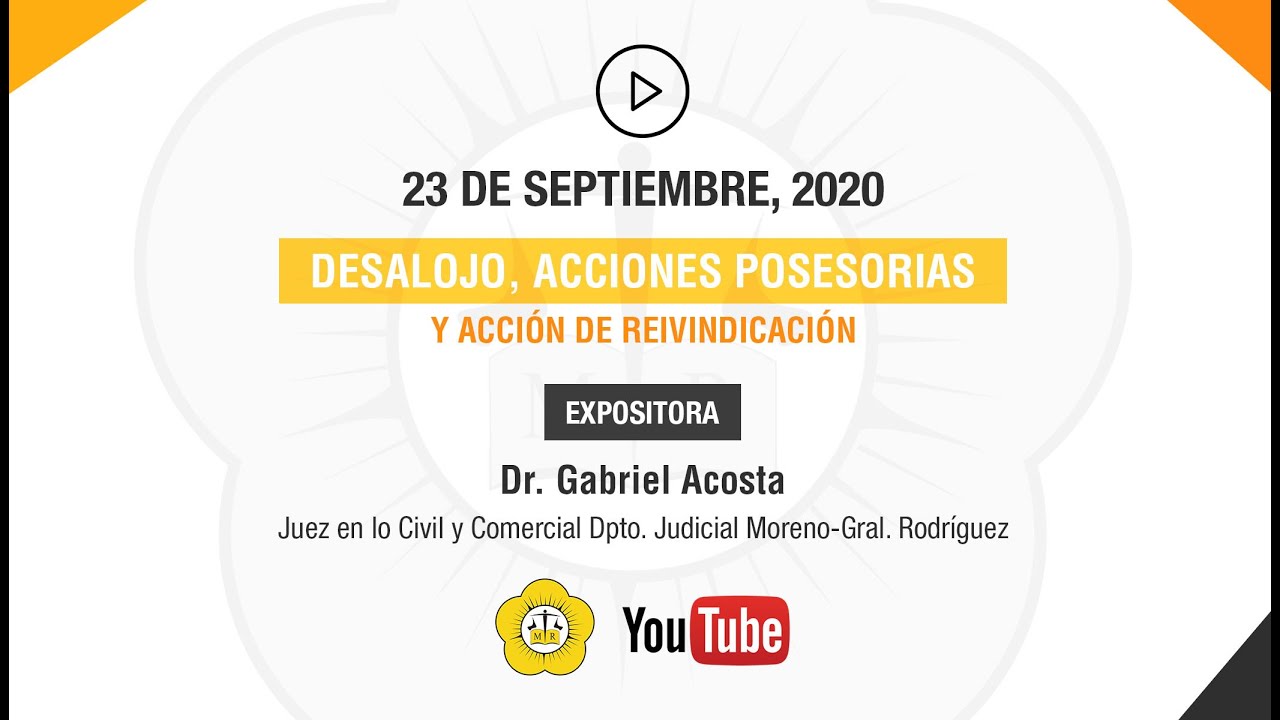 DESALOJO, ACCIONES POSESORIAS Y ACCIÓN DE REIVINDICACIÓN - 23 de Septiembre 2020