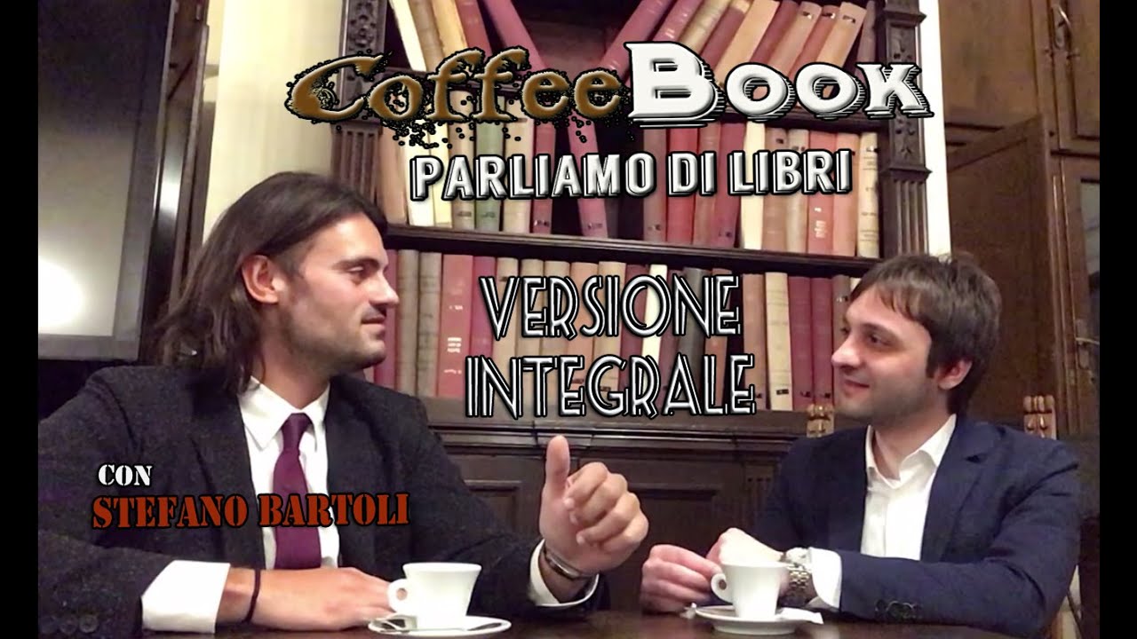 Parliamo di Libri con Stefano Bartoli - CoffeeBook #1