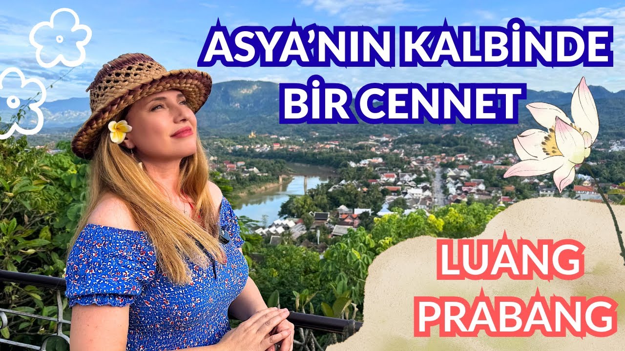 Karavanla Dünya Turu 17. Bölüm: Luang Prabang 