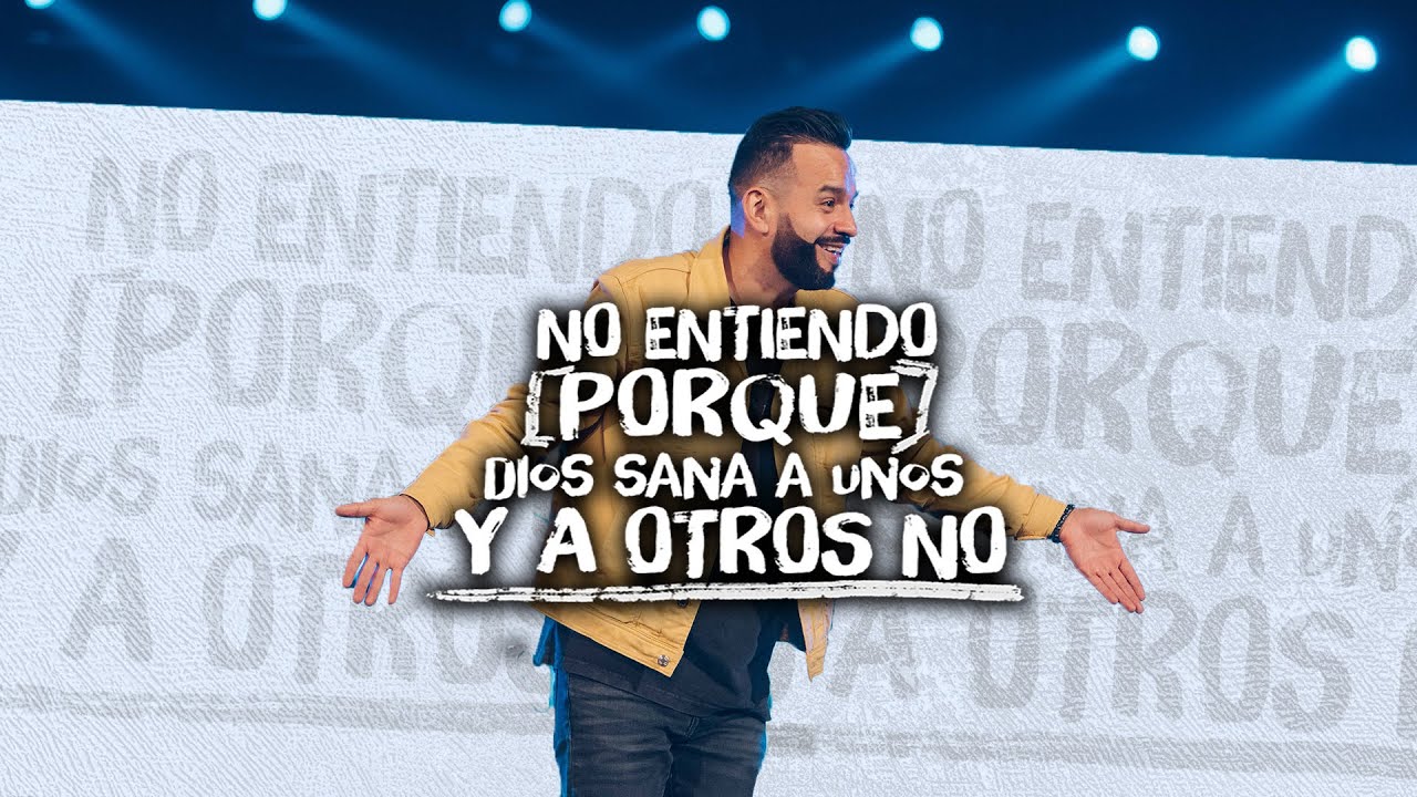 No Entiendo Porque Dios Sana A Unos Y A Otros No | David Scarpeta | Grace En Español