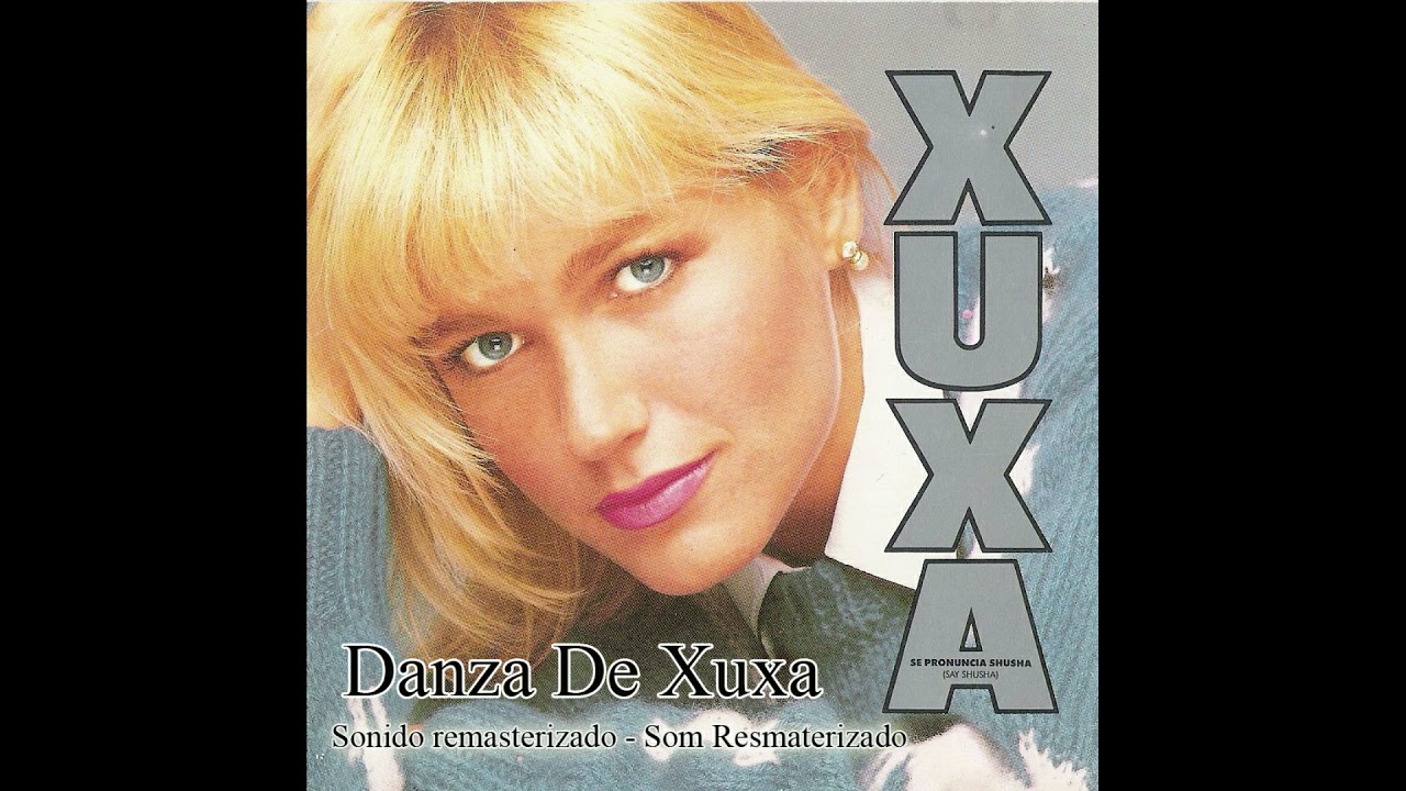 Xuxa  - Danza de Xuxa - Sonido/Som remasterizado