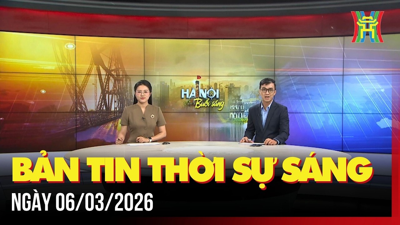 Thời sự Hà Nội sáng 06/03/2026: Độc đáo lễ hội ánh sáng và di sản 2026,...