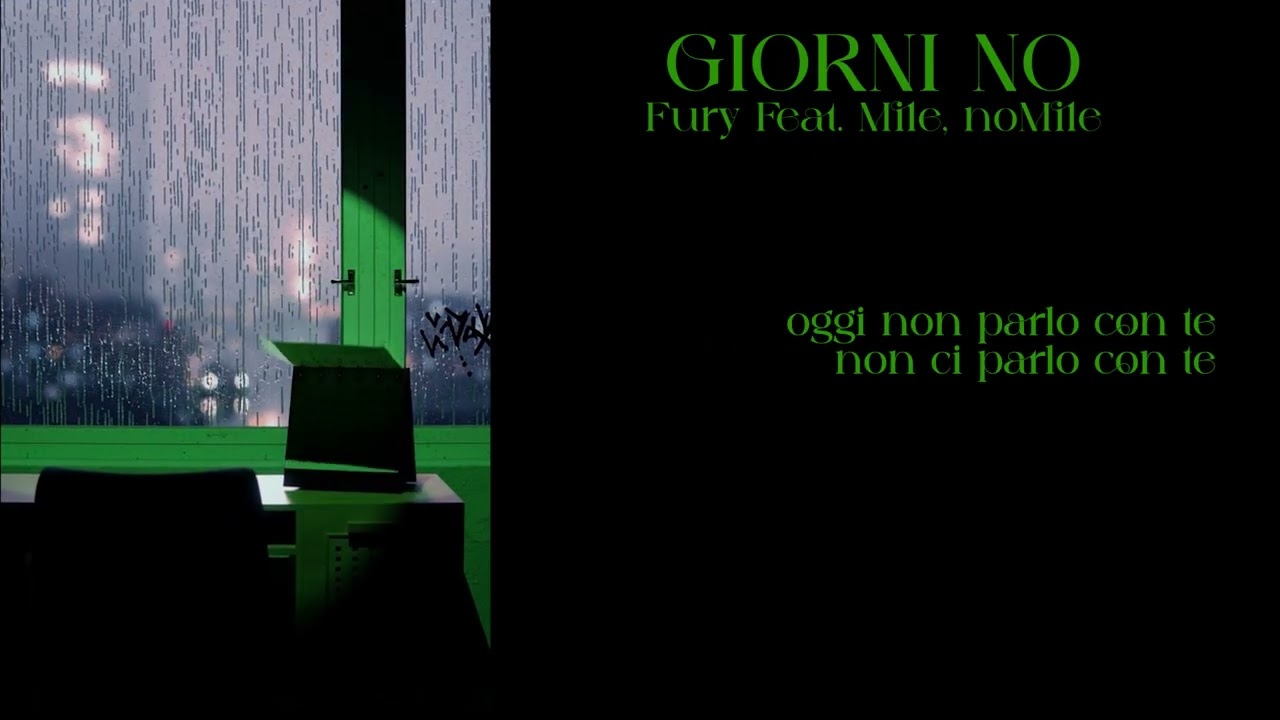 FURY - GIORNI NO (feat. Mile,NoMIle) (Official Visual Video)